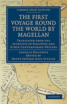 portada First Voyage Round the World by Magellan: Translated From the Accounts of Pigafetta and Other Contemporary Writers (Cambridge Library Collection - Hakluyt First Series) (en Inglés)