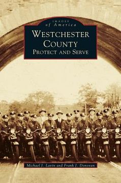 portada Westchester County: Protect and Serve (en Inglés)