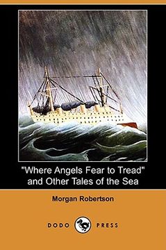 portada where angels fear to tread and other tales of the sea (dodo press)