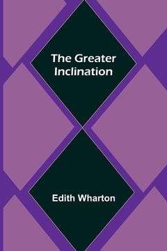 portada The Greater Inclination 