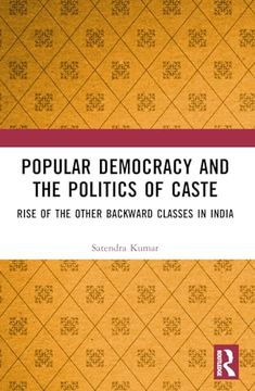 portada Popular Democracy and the Politics of Caste: Rise of the Other Backward Classes in India (en Inglés)