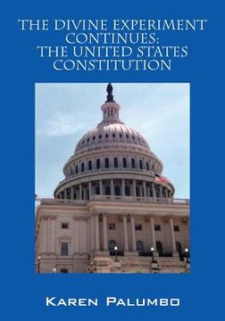 portada The Divine Experiment Continues: The United States Constitution (in English)