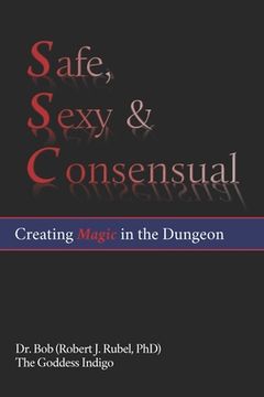 portada Safe, Sexy & Consensual: Creating Magic in the Dungeon (in English)