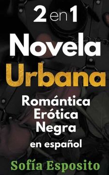 portada 2 en 1 Novela Urbana Romantica Erótica Negra en Español