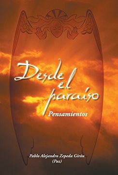 portada Desde El Paraiso: Pensamientos (Spanish Edition)