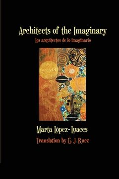 portada Architects of the Imaginary / Los arquitectos de lo imaginario 