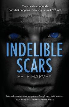 portada Indelible Scars: An original and compelling psychological drama (en Inglés)