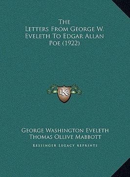 portada the letters from george w. eveleth to edgar allan poe (1922) (in English)