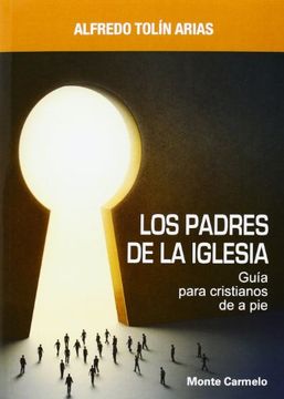 portada LOS PADRES DE LA IGLESIA: GUIA PARA CRISTIANOS DE A PIE