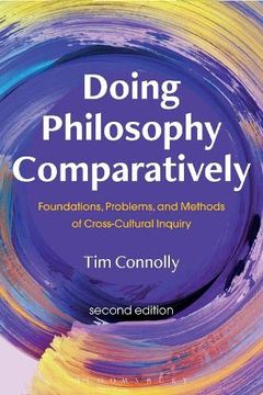 portada Doing Philosophy Comparatively: Foundations, Problems, and Methods of Cross-Cultural Inquiry (en Inglés)