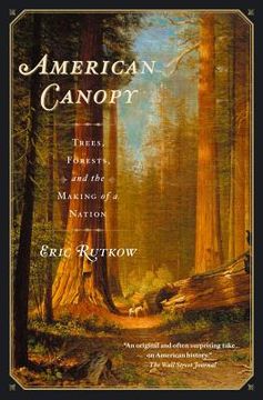 portada american canopy: trees, forests, and the making of a nation (in English)