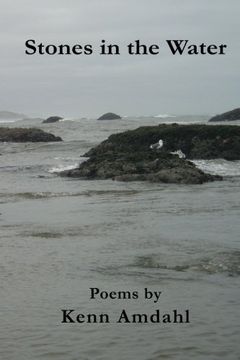 portada Stones in the Water: Poems by Kenn Amdahl (in English)