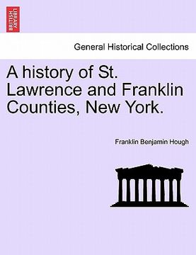 portada A history of St. Lawrence and Franklin Counties, New York. (in French)