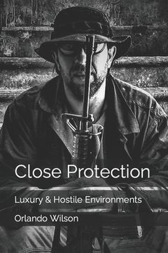 portada Close Protection: Luxury & Hostile Environments (en Inglés)
