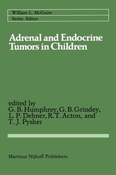 portada Adrenal and Endocrine Tumors in Children: Adrenal Cortical Carcinoma and Multiple Endocrine Neoplasia (Cancer Treatment and Research)