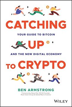 portada Catching up to Crypto: Your Guide to Bitcoin and the new Digital Economy (en Inglés)