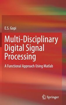 portada Multi-Disciplinary Digital Signal Processing: A Functional Approach Using MATLAB (en Inglés)