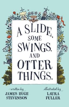 portada A Slide, some Swings, and Otter Things. (en Inglés)