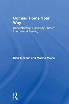 portada Coming Home Your Way: Understanding University Student Intercultural Reentry (in English)
