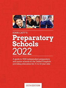 portada John Catt's Preparatory Schools 2022: A Guide to 1,500 Prep and Junior Schools in the uk (en Inglés)