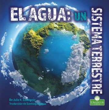 portada El Agua: Un Sistema Terrestre