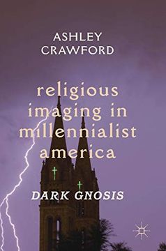portada Religious Imaging in Millennialist America: Dark Gnosis 