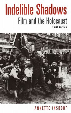 portada Indelible Shadows 3rd Edition Hardback: Film and the Holocaust (en Inglés)