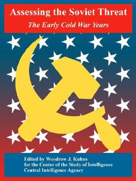 portada assessing the soviet threat: the early cold war years
