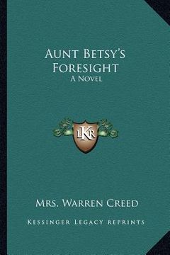 portada aunt betsy's foresight (en Inglés)