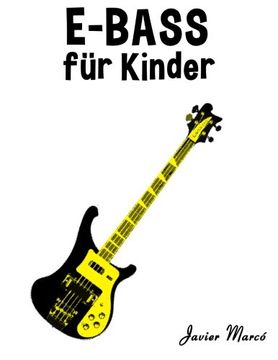 portada E-Bass für Kinder: Weihnachtslieder, Klassische Musik, Kinderlieder, Traditionelle Lieder und Volkslieder! (German Edition)