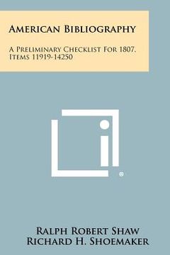 portada american bibliography: a preliminary checklist for 1807, items 11919-14250 (en Inglés)