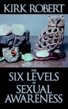 portada the six levels of sexual awareness (en Inglés)