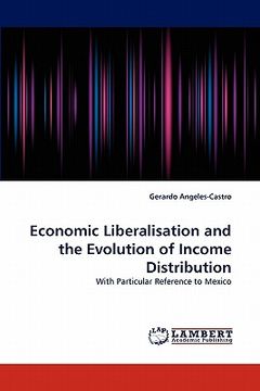 portada economic liberalisation and the evolution of income distribution (en Inglés)