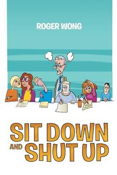 portada Sit Down and Shut Up (en Inglés)