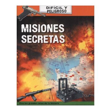 portada Difícil y Peligroso: Misiones Secretas (Spanish Edition) (in Spanish)