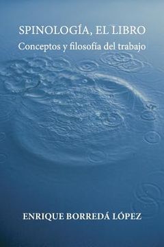 portada Spinologia, el libro: Conceptos y filosofia del trabajo