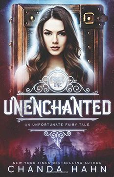 portada Unenchanted (an Unfortunate Fairy Tale) (in English)