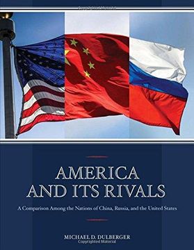 portada America and Its Rivals: A Comparison Among the Nations of China, Russia, and the United States (en Inglés)