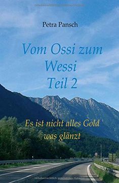 portada Vom Ossi zum Wessi Teil 2: Es ist Nicht Alles Gold was Glänzt 