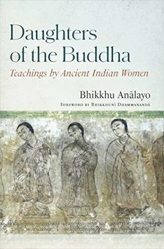 portada Daughters of the Buddha: Teachings by Ancient Indian Women (en Inglés)