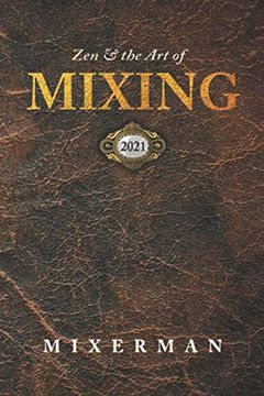 portada Zen and the art of Mixing 2021 (en Inglés)