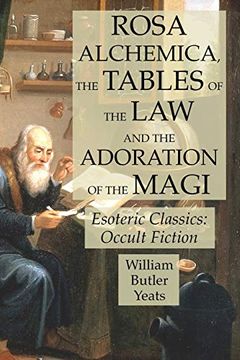 portada Rosa Alchemica, the Tables of the law and the Adoration of the Magi: Esoteric Classics: Occult Fiction 