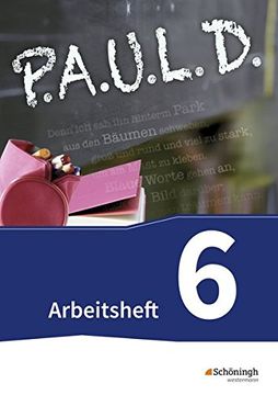 portada P. A. U. L. D. - Persönliches Arbeits- und Lesebuch Deutsch - für Gymnasien und Gesamtschulen - Neubearbeitung: Arbeitsheft 6 (in German)