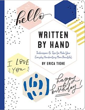 portada Written by Hand: Techniques and Tips to Make Your Everyday Handwriting More Beautiful