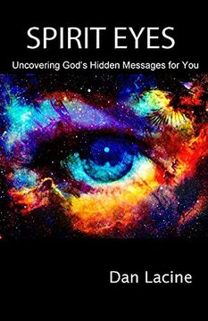 portada Spirit Eyes: Uncovering God'S Hidden Messages for you (en Inglés)