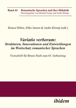 portada Variatio Verborum Strukturen, Innovationen und Entwicklungen im Wortschatz Romanischer Sprachen Festschrift fr Bruno Staib zum 65 Geburtstag 44 (in German)