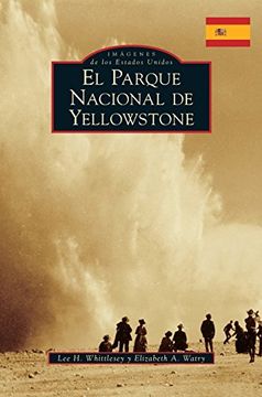 portada Yellowstone National Park (Spanish Version)