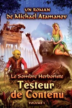portada Testeur de Contenu (Le Sombre Herboriste Volume 1): Série LitRPG (en Francés)