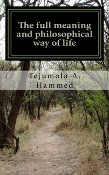 portada The full meaning and philosophical way of life: ( A cavernous overview of the forthcoming) Spiritual/Critical thinking