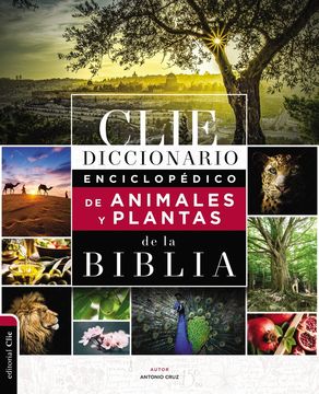 DICCIONARIO ENCICLOPEDICO ANIMALES Y PLANTAS DE LA BIBLIA